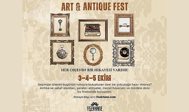 Tarihle buluşma noktası: Fişekhane’de ‘Art & Antiques Fest’