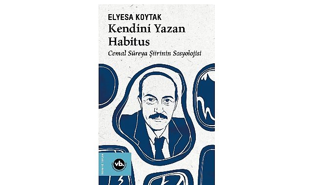 Cemal Süreya şiirinin sosyolojisi bu kitapta: “Kendini Yazan Habitus”