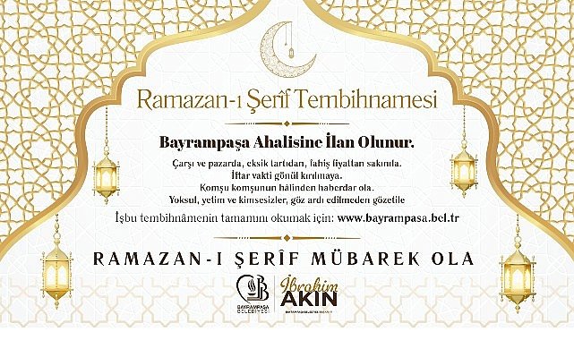 Bayrampaşa Belediyesi’nden “Ramazan-ı Şerîf Tembihnâmesi”