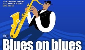 Blues on Blues dördüncü kez Bergama Vapuru’nda
