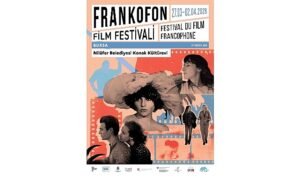 Frankofon Film Festivali Nilüfer’de sinemaseverlerle buluşuyor