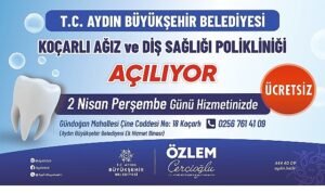 Koçarlı Ağız Ve Diş Sağlığı Polikliniği Hizmete Açılıyor