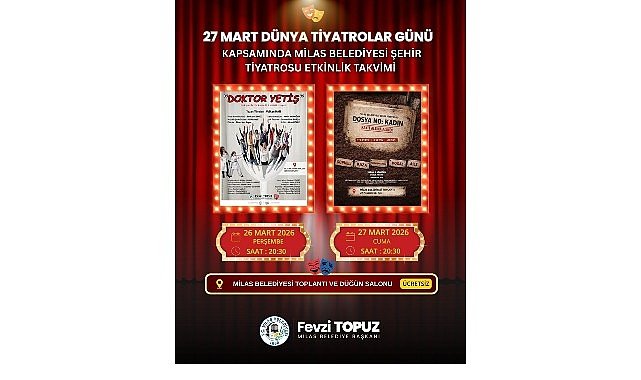 Milas Belediyesi Tarafından Dünya Tiyatrolar Günü’ne Özel İki Oyun İzleyiciyle Buluşturulacak