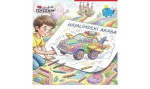 Toyota “Hayalimdeki Araba” Yarışmasıyla Çocuklar Geleceği Tasarlıyor
