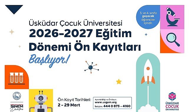Üsküdar Çocuk Üniversitesi’nde 2026–2027 Eğitim Dönemi Ön Kayıtları Başlıyor