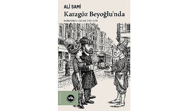 Gelenekten moderniteye uzanan bir hikâye: “Karagöz Beyoğlu’nda”