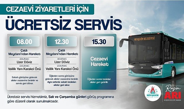 Nevşehir Belediyesi’nden Cezaevi Ziyaretleri İçin ÜCRETSİZ Servis İmkânı