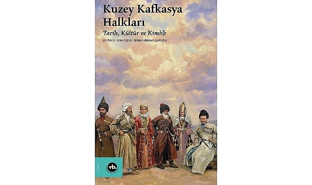 Tarih, coğrafya ve kimliğin kesişiminde: “Kuzey Kafkasya Halkları”