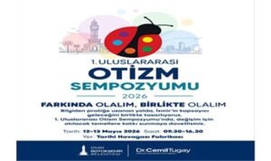 İzmir Uluslararası Otizm Sempozyumu’na ev sahipliği yapıyor